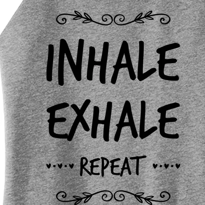 Inhale Exhale Repeat Yoga Style Gift Women’s Perfect Tri Rocker Tank