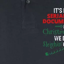 ItS Either Serial Documentaries Or Christmas Movies Softstyle Adult Sport Polo