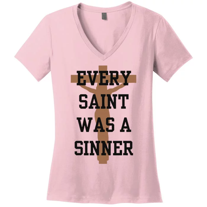 Inspirational Every Saint Was A Sinner Women's V-Neck T-Shirt