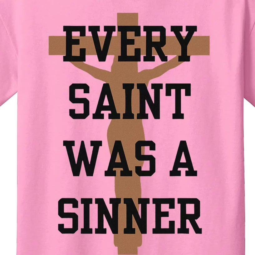 Inspirational Every Saint Was A Sinner Kids T-Shirt