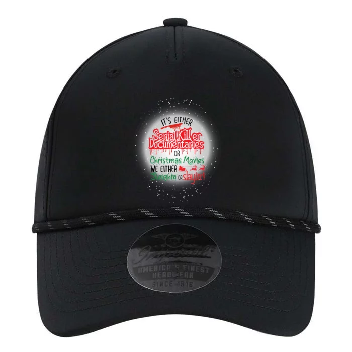 It's Either Serial Killer Docutaries Or Christmas Movies Funny Gift Performance The Dyno Cap