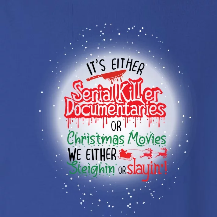 It's Either Serial Killer Docutaries Or Christmas Movies Funny Gift Toddler Long Sleeve Shirt