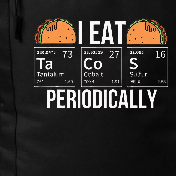 I Eat Tacos Periodically Chemistry Chemist Gifts Daily Commute Backpack