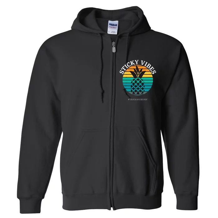 Ivf Embryo Transfer Day Pineapple Full Zip Hoodie