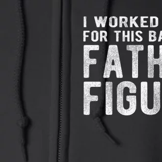 I Earned This Dad Bod Funny Father Day Dad Daddy Full Zip Hoodie