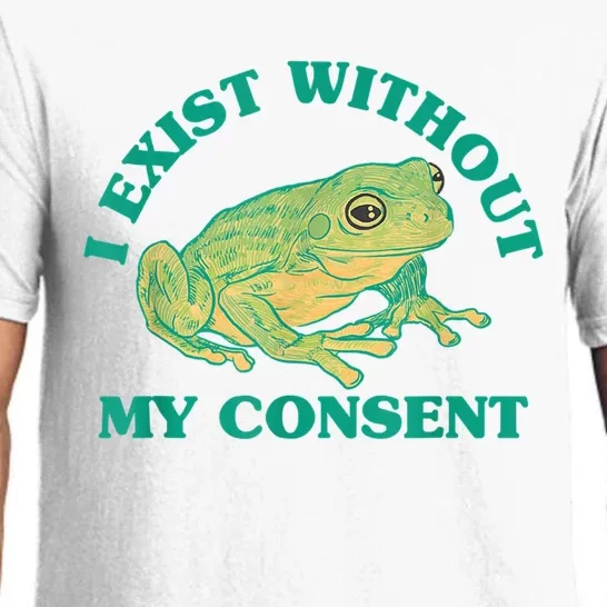 I Exist Without My Consent Frog Funny Meme Pajama Set