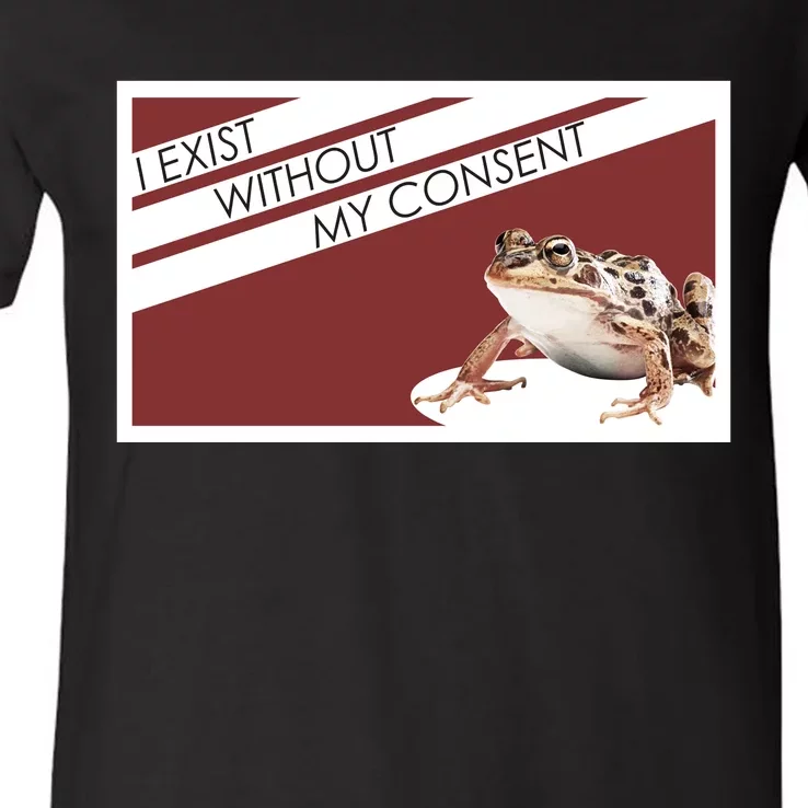 I Exist Without My Consent Funny Meme Frog V-Neck T-Shirt