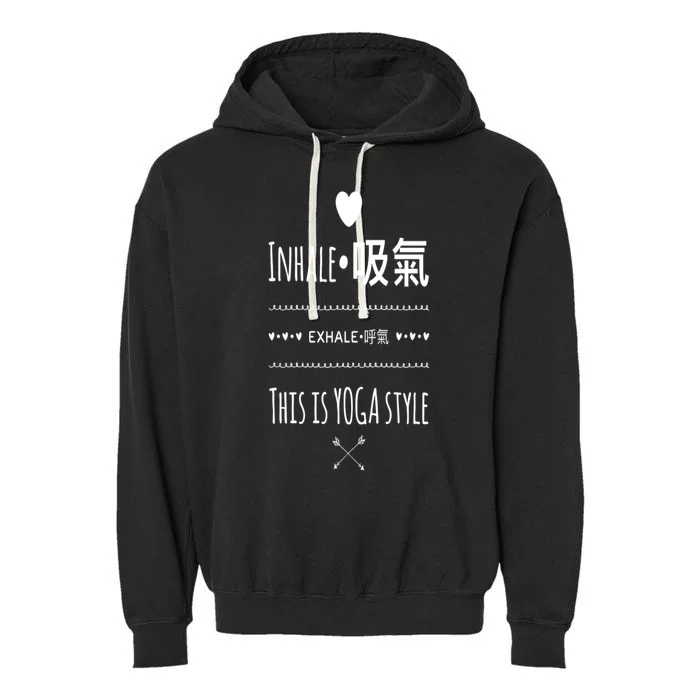 Inhale Exhale Yoga Tee Funny Gift Garment-Dyed Fleece Hoodie