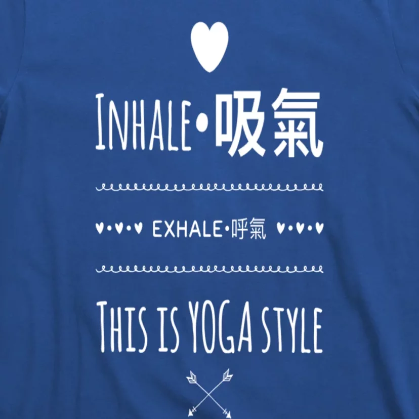 Inhale Exhale Yoga Tee Funny Gift T-Shirt