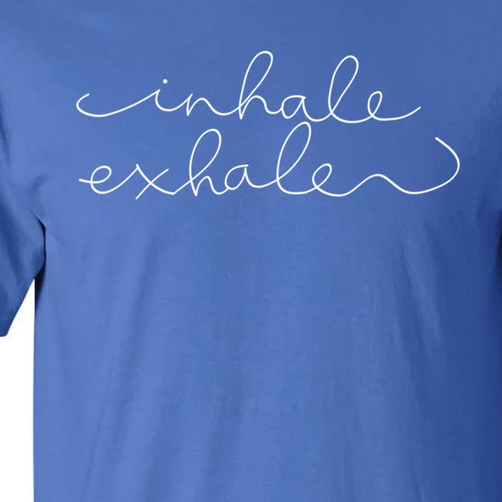 Inhale Exhale Yoga Instructor Yoga Teacher Gift Tall T-Shirt