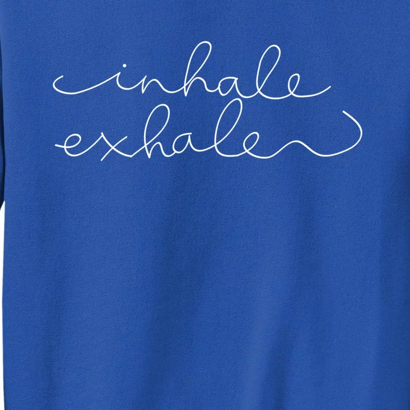 Inhale Exhale Yoga Instructor Yoga Teacher Gift Tall Sweatshirt