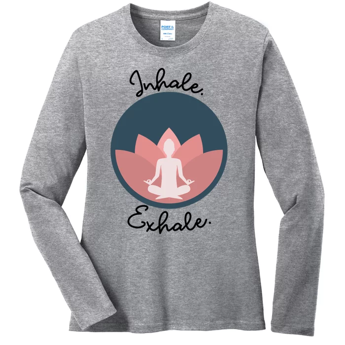 Inhale Exhale Yoga Meditation Zen Peace Breathe Wellness Gift Ladies Long Sleeve Shirt