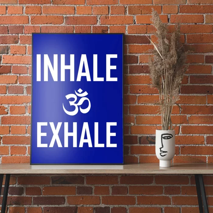 Inhale Exhale Yoga Ohm Meditation Gift Poster