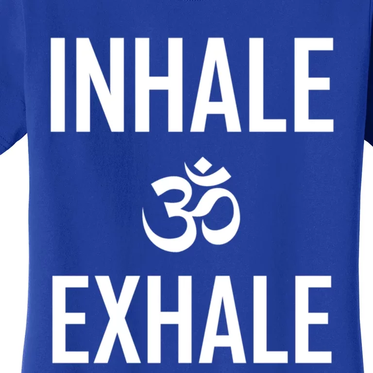 Inhale Exhale Yoga Ohm Meditation Gift Women's T-Shirt