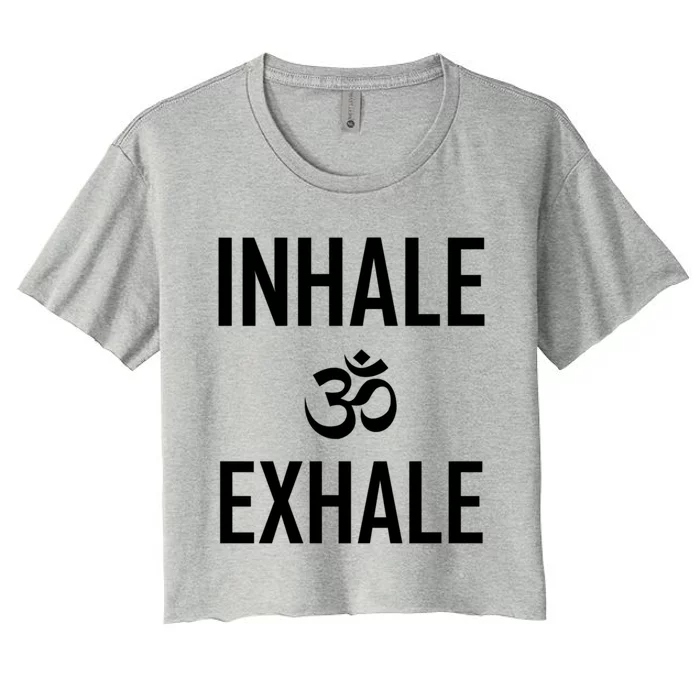 Inhale Exhale Yoga Ohm Meditation Gift Women's Crop Top Tee