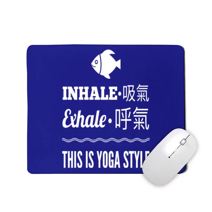 Inhale Exhale Yoga Tees Meaningful Gift Mousepad