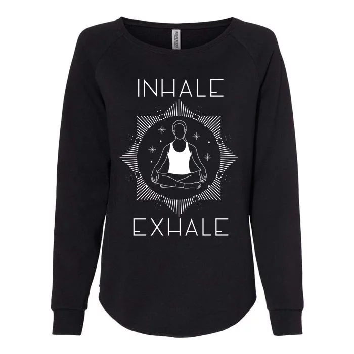 Inhale Exhale Yoga Simple Graphic Meaningful Gift Womens California Wash Sweatshirt