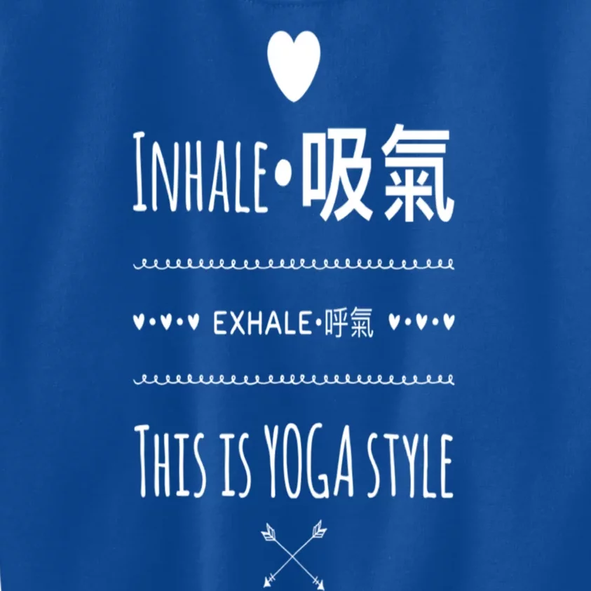 Inhale Exhale Yoga Tee Great Gift Kids Sweatshirt