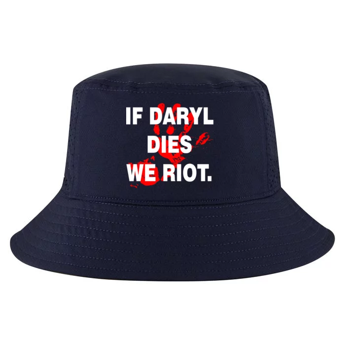 If Daryl Dies We Riot Cool Comfort Performance Bucket Hat