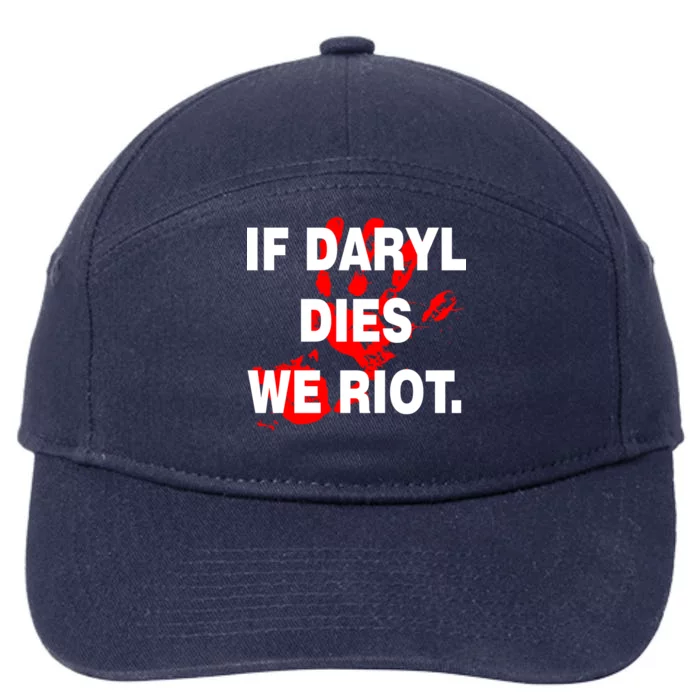 If Daryl Dies We Riot 7-Panel Snapback Hat