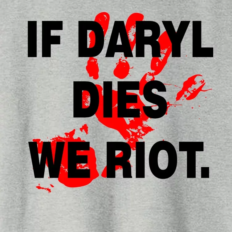 If Daryl Dies We Riot Women's Crop Top Tee