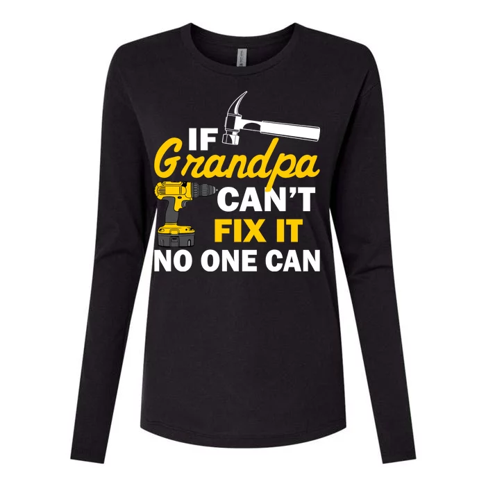 If Grandpa Can't Fix It No One Can Womens Cotton Relaxed Long Sleeve T-Shirt