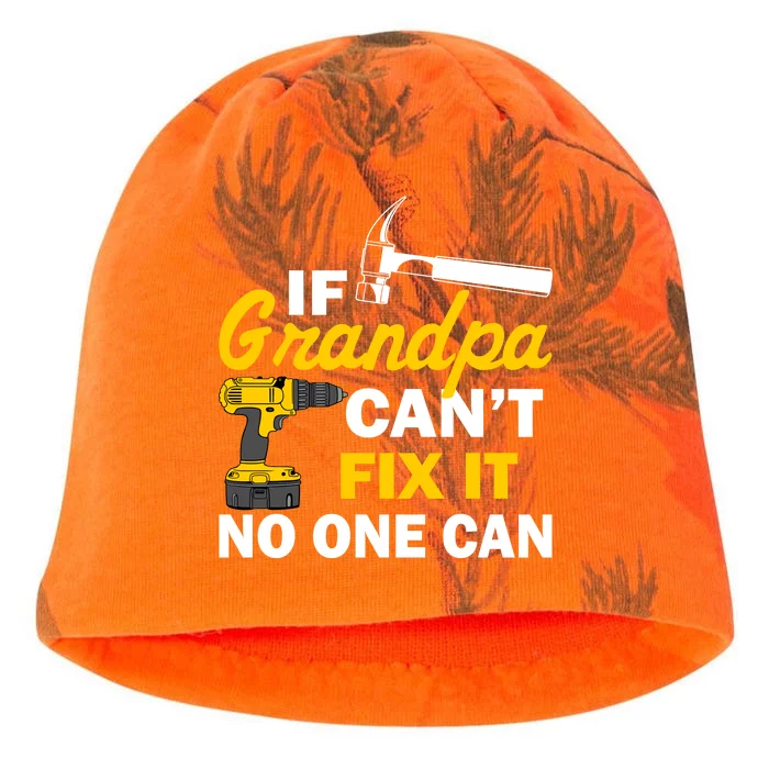 If Grandpa Can't Fix It No One Can Kati - Camo Knit Beanie