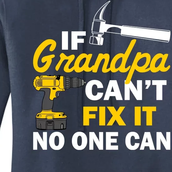 If Grandpa Can't Fix It No One Can Women's Pullover Hoodie