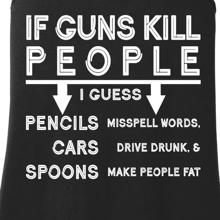 If Guns Kill People Funny 2nd Amendment Gun Rights Ladies Essential Tank