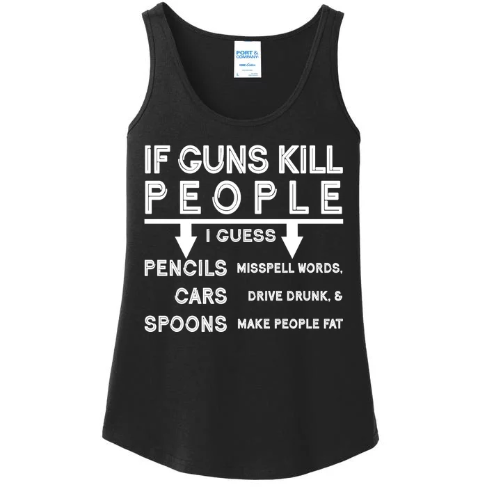 If Guns Kill People Funny 2nd Amendment Gun Rights Ladies Essential Tank