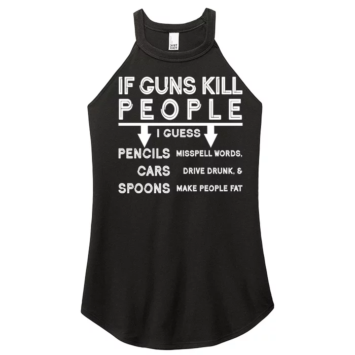 If Guns Kill People Funny 2nd Amendment Gun Rights Women’s Perfect Tri Rocker Tank