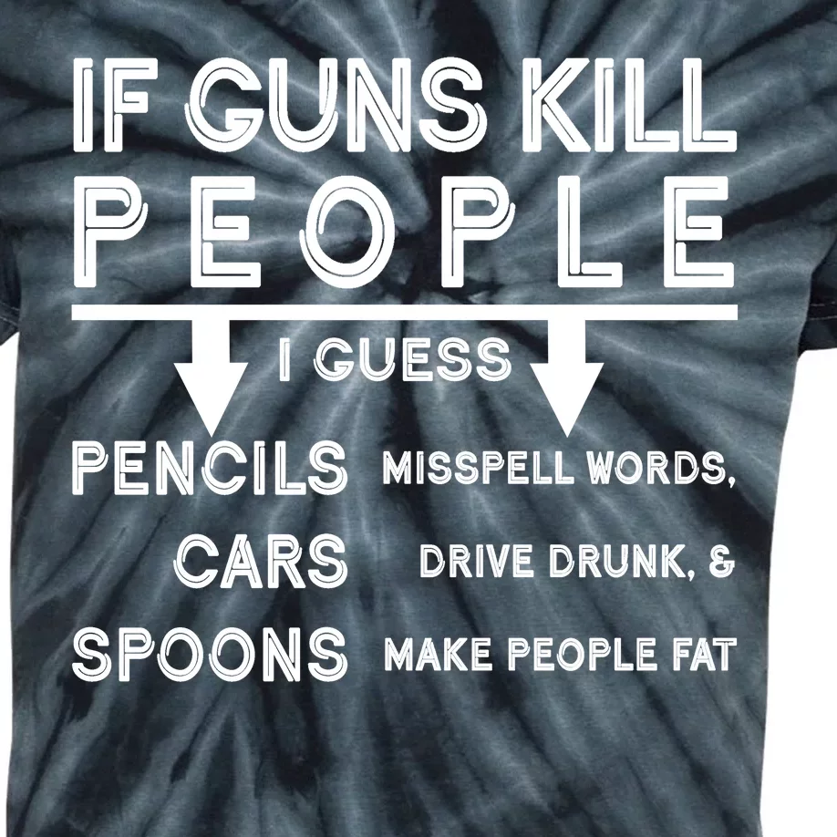 If Guns Kill People Funny 2nd Amendment Gun Rights Kids Tie-Dye T-Shirt