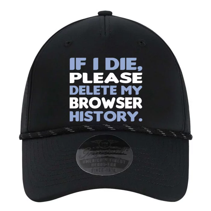 If I Die Please Delete My Browser History Performance The Dyno Cap