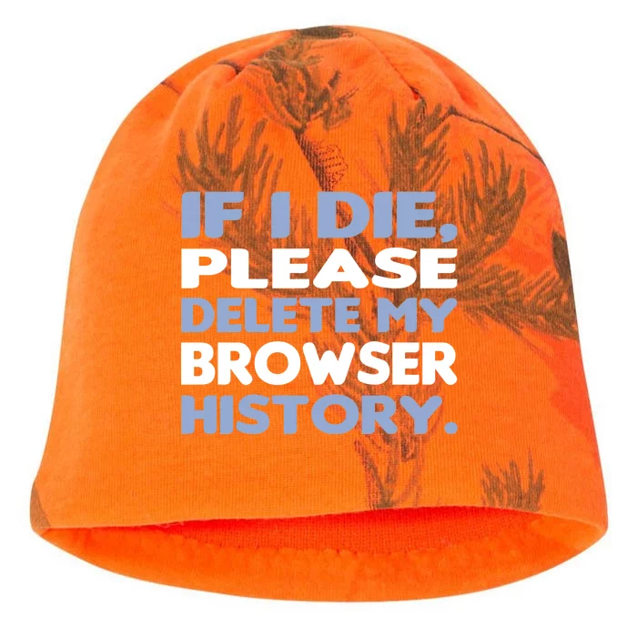 If I Die Please Delete My Browser History Kati - Camo Knit Beanie