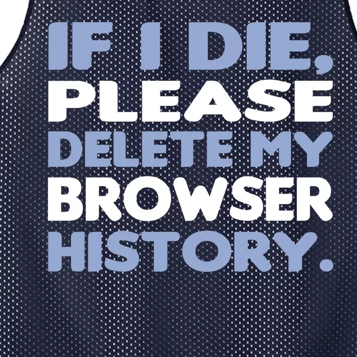 If I Die Please Delete My Browser History Mesh Reversible Basketball Jersey Tank