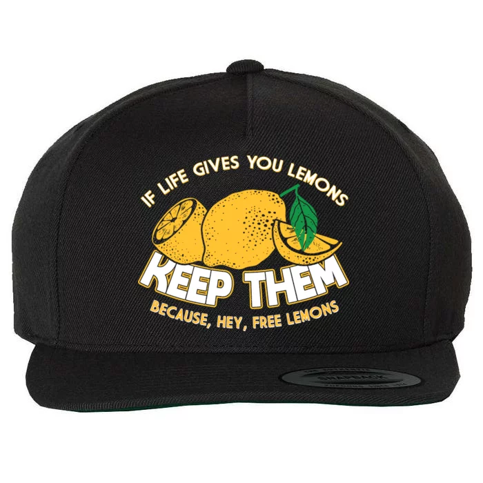 If Life Gives You Lemons Keep Them Wool Snapback Cap