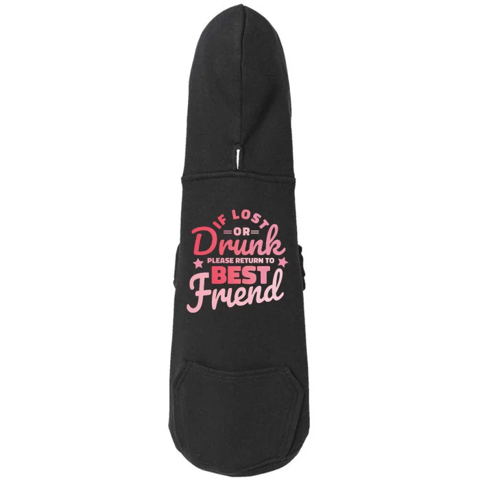 If Lost Or Drunk Please Return To Best Friend Doggie 3-End Fleece Hoodie