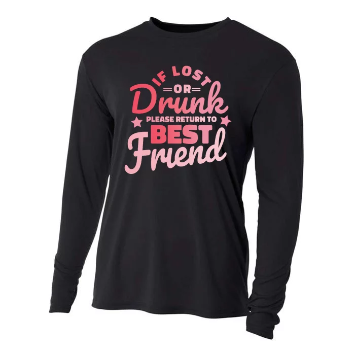 If Lost Or Drunk Please Return To Best Friend Cooling Performance Long Sleeve Crew