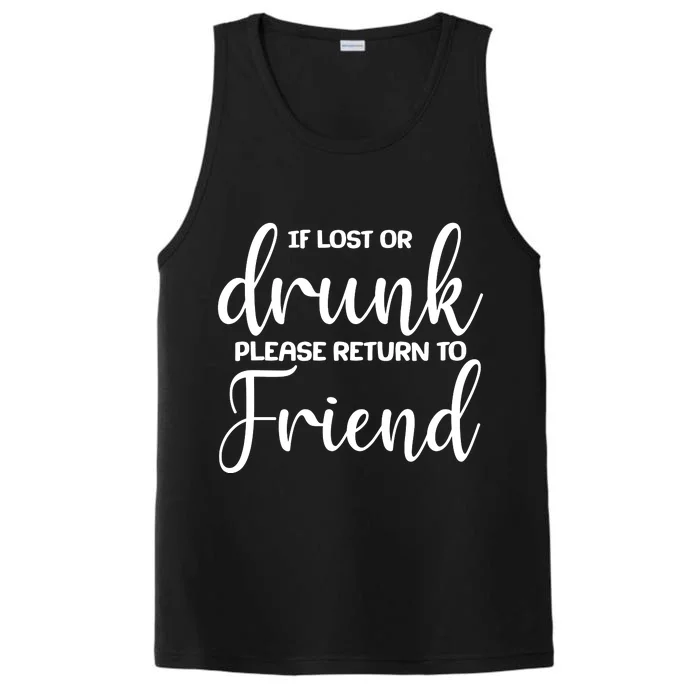 If Lost or Drunk Please Return to Friend Performance Tank