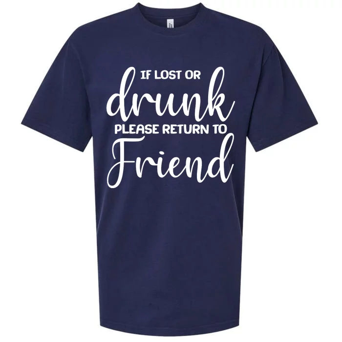 If Lost or Drunk Please Return to Friend Sueded Cloud Jersey T-Shirt