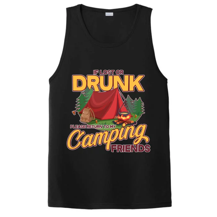 If Lost Or Drunk Return To My Camping Friends Performance Tank