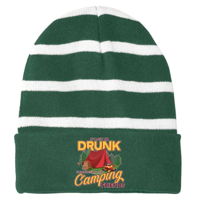 If Lost Or Drunk Return To My Camping Friends Striped Beanie with Solid Band