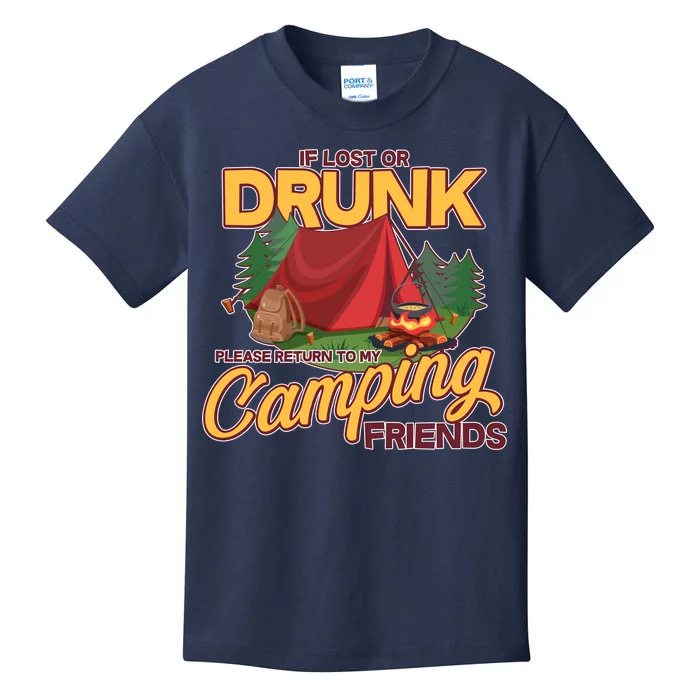 If Lost Or Drunk Return To My Camping Friends Kids T-Shirt