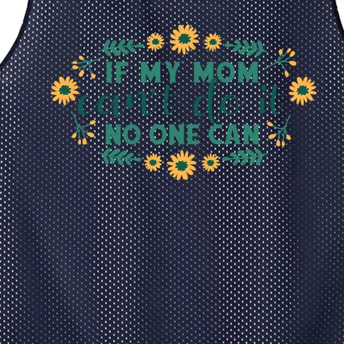 If My Mom Can't Do It No One Can Mesh Reversible Basketball Jersey Tank