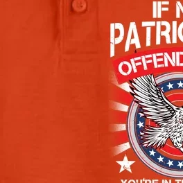 If My Patriotism Offends You You're In The Wrong Country Dry Zone Grid Performance Polo