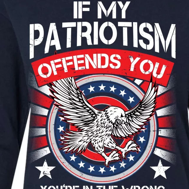 If My Patriotism Offends You You're In The Wrong Country Womens Cotton Relaxed Long Sleeve T-Shirt