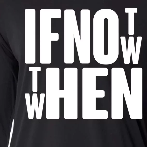 If Not Now Then When Cooling Performance Long Sleeve Crew