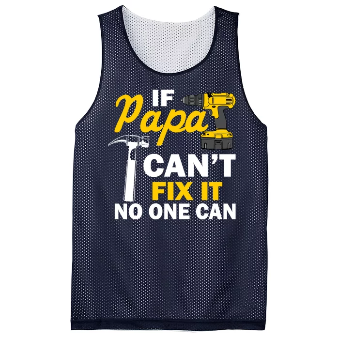 If Papa Can't Fix It No One Can Mesh Reversible Basketball Jersey Tank