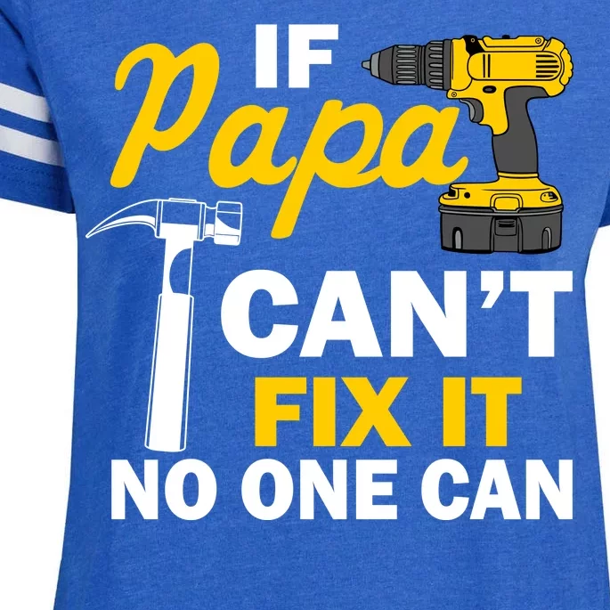 If Papa Can't Fix It No One Can Enza Ladies Jersey Football T-Shirt