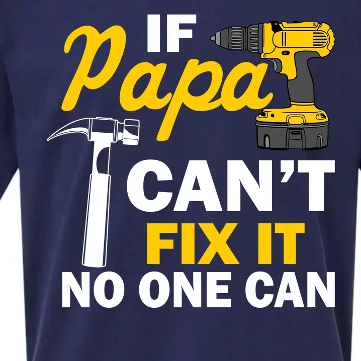 If Papa Can't Fix It No One Can Sueded Cloud Jersey T-Shirt